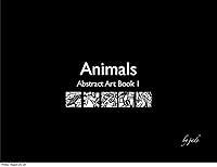 Algopix Similar Product 3 - Animals  Abstract Art Book 1 Animal