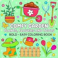 Algopix Similar Product 16 - Garden  Bold and Easy Coloring Book