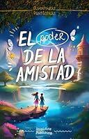 Algopix Similar Product 18 - El Poder De La Amistad  Aventuras