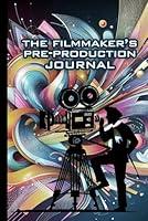 Algopix Similar Product 4 - The Filmmakers PreProduction Journal