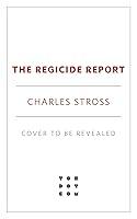 Algopix Similar Product 20 - The Regicide Report Laundry Files Book