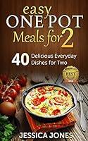 Algopix Similar Product 20 - Easy One Pot Meals for 2 40 Delicious