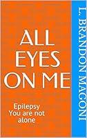 Algopix Similar Product 1 - All Eyes On Me Epilepsy You are not