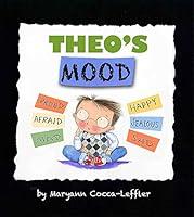 Algopix Similar Product 2 - Theo's Mood: A Book of Feelings