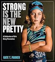 Algopix Similar Product 9 - Strong Is the New Pretty A Celebration