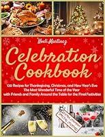 Algopix Similar Product 18 - Celebration Cookbook 120 Recipes for