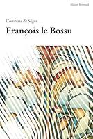 Algopix Similar Product 10 - Franois le Bossu Illustr French