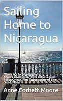 Algopix Similar Product 19 - Sailing Home to Nicaragua