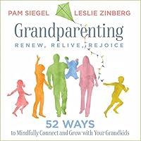 Algopix Similar Product 10 - Grandparenting: Renew, Relive, Rejoice