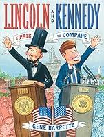 Algopix Similar Product 11 - Lincoln and Kennedy: A Pair to Compare