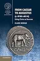 Algopix Similar Product 13 - From Caesar to Augustus c 49 BCAD