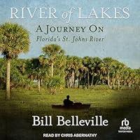 Algopix Similar Product 18 - River of Lakes A Journey on Floridas