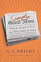Algopix Similar Product 16 - Simply Good News Why the Gospel Is
