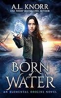 Algopix Similar Product 14 - Born of Water A Mermaid Fantasy and