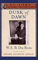 Algopix Similar Product 9 - Dusk of Dawn The Oxford W E B Du