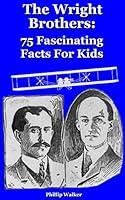 Algopix Similar Product 5 - The Wright Brothers 75 Fascinating