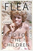 Algopix Similar Product 15 - Acid for the Children: A Memoir