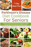 Algopix Similar Product 8 - Parkinsons Disease Diet Cookbook For