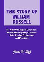 Algopix Similar Product 12 - The Story Of William Russell The Actor