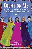 Algopix Similar Product 12 - Count on Me Tales of Sisterhoods and