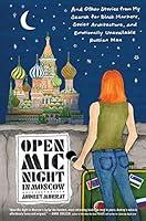 Algopix Similar Product 10 - Open Mic Night in Moscow And Other