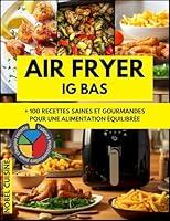 Algopix Similar Product 14 - AIR FRYER IG BAS 100 RECETTES SAINES