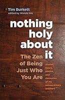 Algopix Similar Product 8 - Nothing Holy about It The Zen of Being