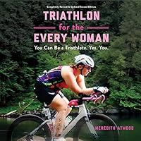 Algopix Similar Product 6 - Triathlon for the Every Woman You Can