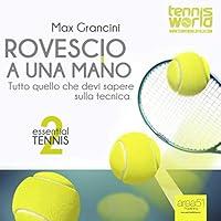 Algopix Similar Product 10 - Essential Tennis 3 Rovescio a Due Mani