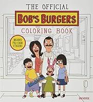 Algopix Similar Product 12 - The Official Bob's Burgers Coloring Book