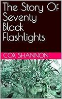 Algopix Similar Product 20 - The Story Of Seventy Black Flashlights