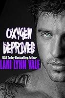 Algopix Similar Product 13 - Oxygen Deprived (Kilgore Fire Book 3)