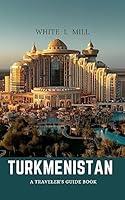 Algopix Similar Product 1 - Turkmenistan  A travelers guide book