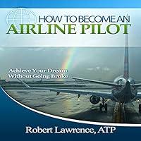 Algopix Similar Product 8 - How to Become an Airline Pilot Achieve