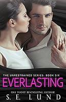Algopix Similar Product 16 - Everlasting The Unrestrained Series