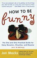 Algopix Similar Product 7 - How to Be Funny The One and Only