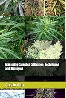 Algopix Similar Product 4 - Mastering Cannabis Cultivation