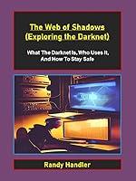 Algopix Similar Product 9 - The Web of Shadows Exploring the