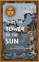 Algopix Similar Product 2 - From the Tower to the Sun A Tarot