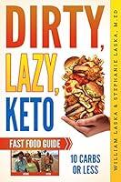Algopix Similar Product 1 - DIRTY LAZY KETO Fast Food Guide 10