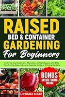 Algopix Similar Product 19 - Raised Bed  Container Gardening Guide