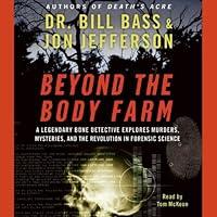 Algopix Similar Product 1 - Beyond the Body Farm A Legendary Bone