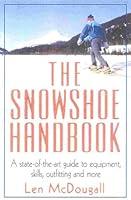Algopix Similar Product 8 - The Snowshoe Handbook