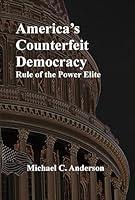 Algopix Similar Product 18 - Americas Counterfeit Democracy Rule