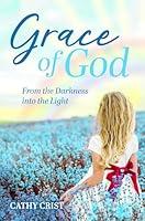 Algopix Similar Product 1 - Grace of God From the Darkness into