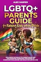 Algopix Similar Product 12 - LGBTQ Parents Guide to Raising Kids