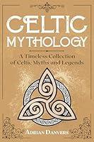 Algopix Similar Product 4 - Celtic Mythology A Timeless Collection