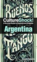 Algopix Similar Product 12 - Culture Shock Argentina A Survival