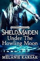 Algopix Similar Product 7 - ShieldMaiden Under the Howling Moon