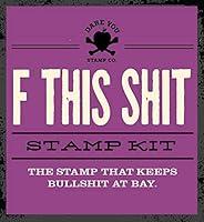 Algopix Similar Product 7 - F This Shit Stamp Kit The Stamp that